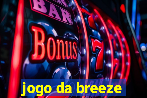 jogo da breeze